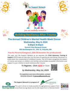 The Support Network Children’s Mental Health Week Dinner: Building Resiliency After Trauma